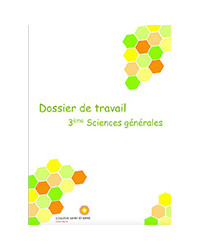 Dossier de travail - 3ème sciences générales