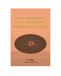 Chimie 3ème année - SG - UAA 1 - Constitution et classification de la matière